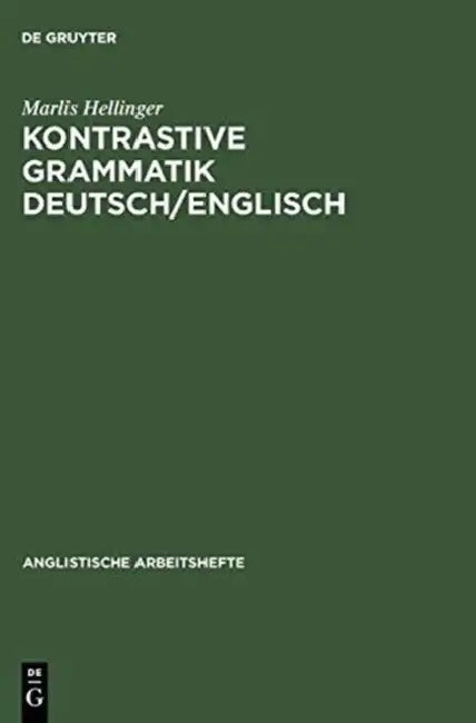 Kontrastive Grammatik Deutsch/Englisch (English, Marlis Hellinger)