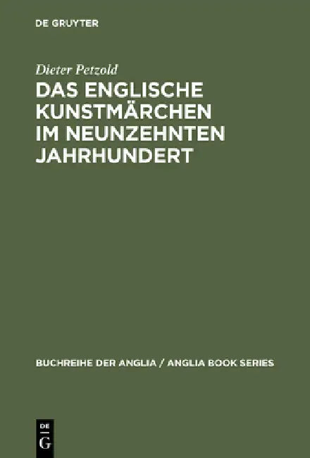 Das englische Kunstmärchen im neunzehnten Jahrhundert (English, Dieter Petzold)