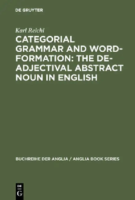 Categorial Grammar and Word-Formation (English, Karl Reichl)