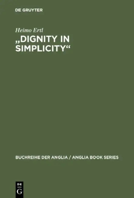 "Dignity in Simplicity" (English, Heimo Ertl)