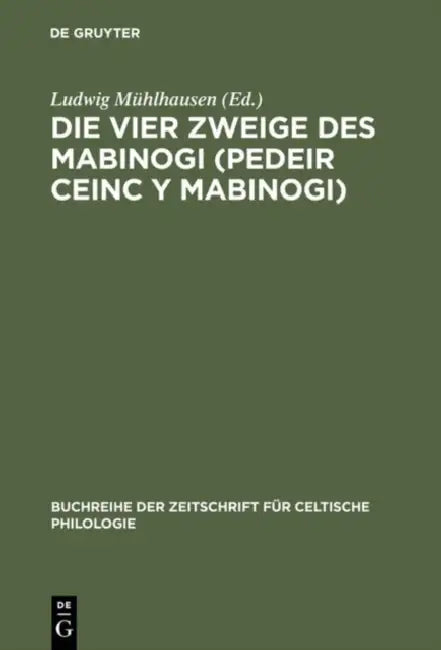 Die vier Zweige des Mabinogi (Pedeir Ceinc y Mabinogi) (English, Ludwig Mühlhausen | Stefan Zimmer)