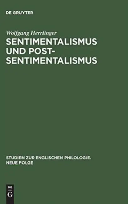 Sentimentalismus und Postsentimentalismus (English, Wolfgang Herrlinger)