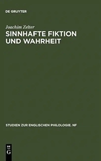 Sinnhafte Fiktion Und Wahrheit (English, Joachim Zelter)