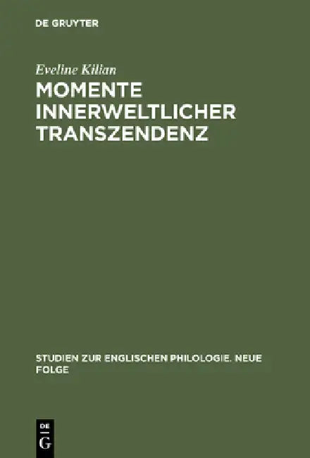 Momente Innerweltlicher Transzendenz (English, Eveline Kilian)