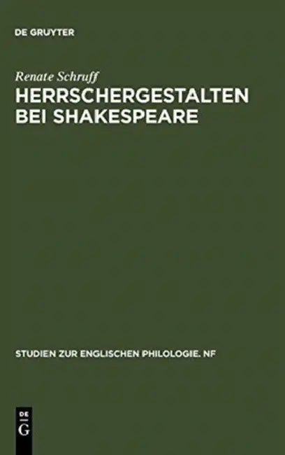 Herrschergestalten bei Shakespeare (English, Renate Schruff)