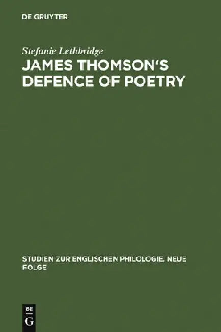 James Thomson's Defence of Poetry (English, Stefanie Lethbridge)