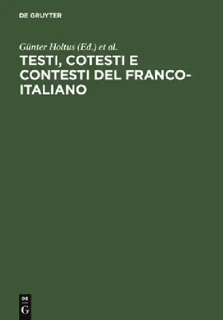 Testi, cotesti e contesti del franco-italiano (English, Günter Holtus | Simposio Franco-Italiano)