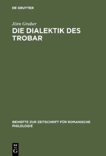 Die Dialektik des Trobar (English, Jörn Gruber)