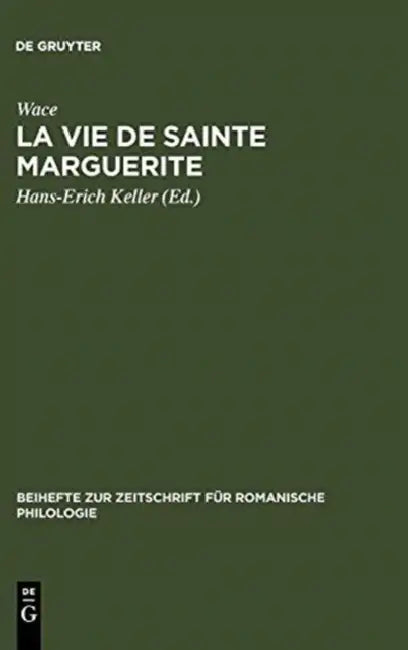 La Vie de Sainte Marguerite (English, Hans-Erich Keller | Wace)
