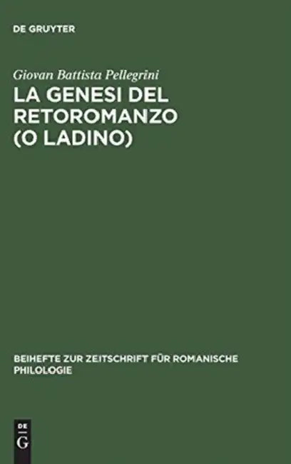 La genesi del retoromanzo (o ladino) (English, Giovan Battista Pellegrini)