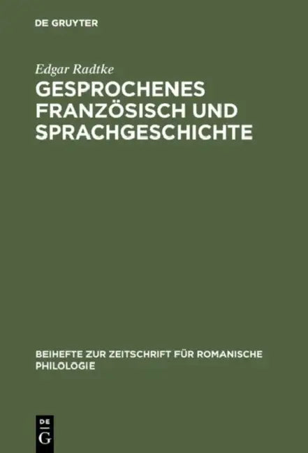 Gesprochenes Französisch und Sprachgeschichte (English, Edgar Radtke)