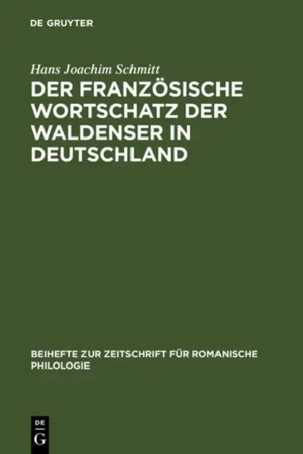 Der französische Wortschatz der Waldenser in Deutschland (English, Hans Joachim Schmitt)