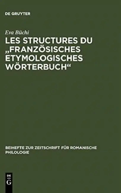 Les Structures du "Französisches Etymologisches Wörterbuch" (English, Eva Büchi)