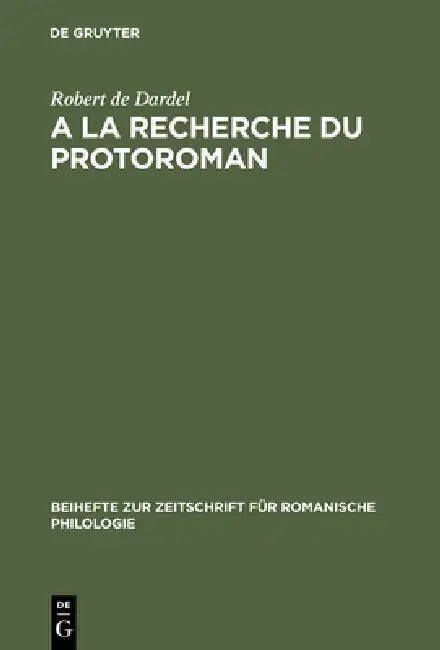 A la recherche du protoroman (English, Robert De Dardel)