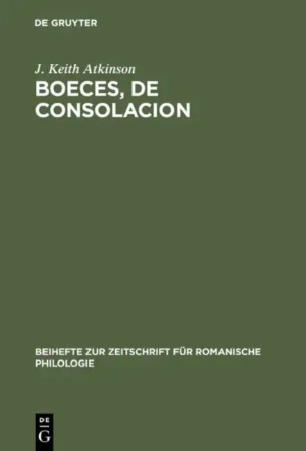 Boeces, De Consolacion (English, J. Keith Atkinson)