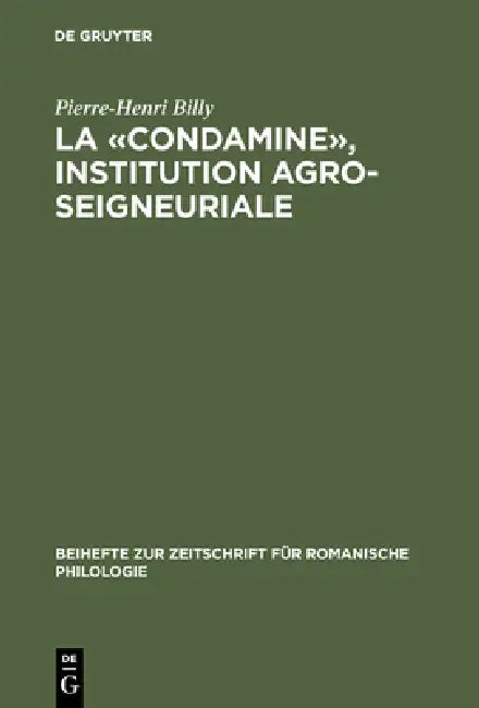 La «Condamine», Institution Agro-Seigneuriale (English, Pierre-Henri Billy)