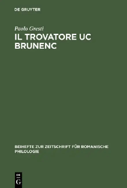 Il Trovatore Uc Brunenc (English, Paolo Gresti)
