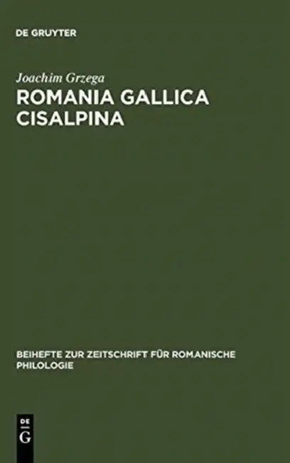 Romania Gallica Cisalpina (English, Joachim Grzega)
