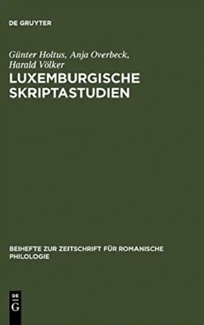 Luxemburgische Skriptastudien (English, Günter Holtus | Anja Overbeck | Harald Völker)