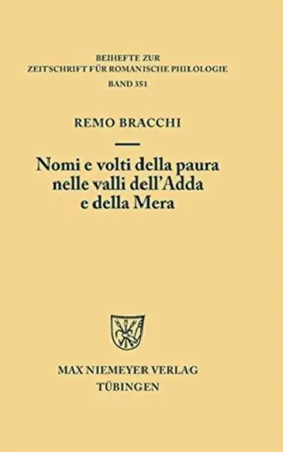 Nomi e volti della paura nelle valli dell'Adda e della Mera (English, Remo Bracchi)