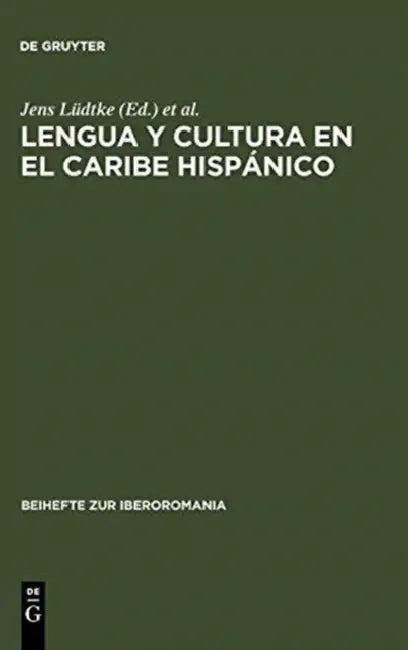Lengua Y Cultura En El Caribe Hispánico (English, Jens Lüdtke | Matthias Perl)