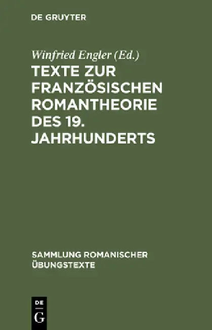 Texte Zur Französischen Romantheorie Des 19. Jahrhunderts (English, Winfried Engler)