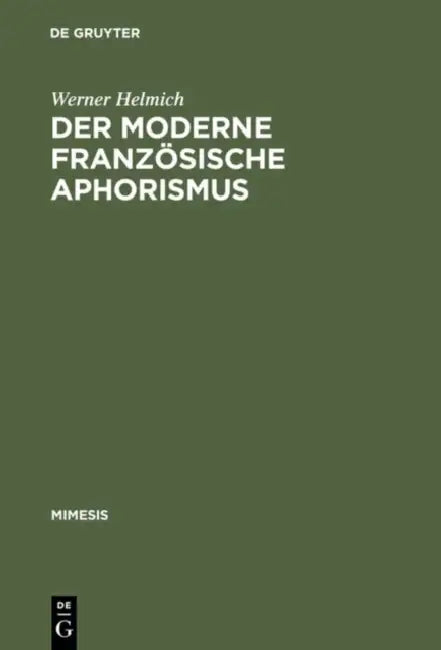 Der moderne französische Aphorismus (English, Werner Helmich)