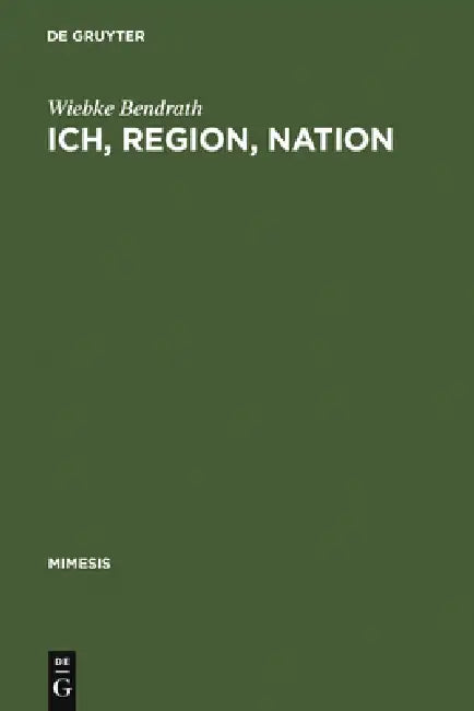 Ich, Region, Nation (English, Wiebke Bendrath)