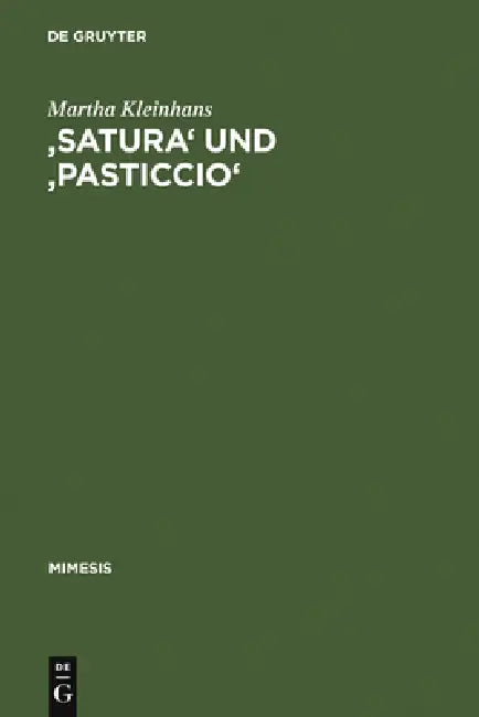'Satura' Und 'Pasticcio' (English, Martha Kleinhans)