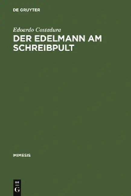 Der Edelmann am Schreibpult (English, Edoardo Costadura)