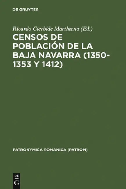 Censos de Población de la Baja Navarra (1350-1353 Y 1412) (English, Ricardo Cierbide Martinena)