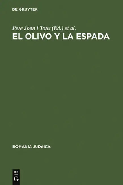 El Olivo Y La Espada (English, Pere Joan I. Tous | Heike Nottebaum)