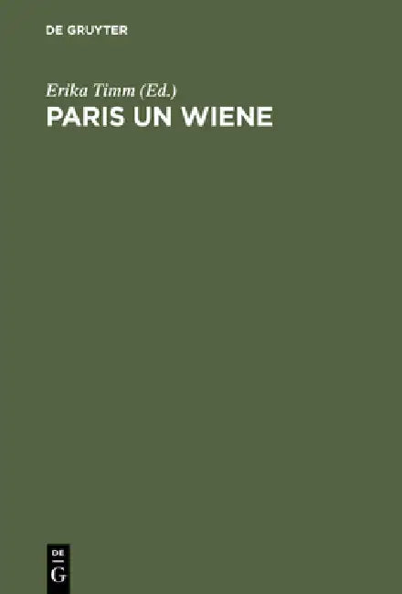 Paris un Wiene (English, Erika Timm | Gustav Adolf Beckmann)