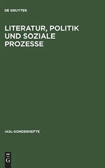 Literatur, Politik und soziale Prozesse (English, de Gruyter)