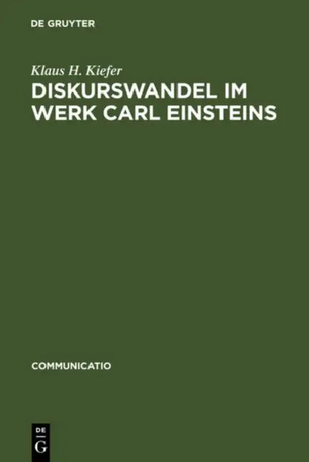 Diskurswandel im Werk Carl Einsteins (English, Klaus H. Kiefer)