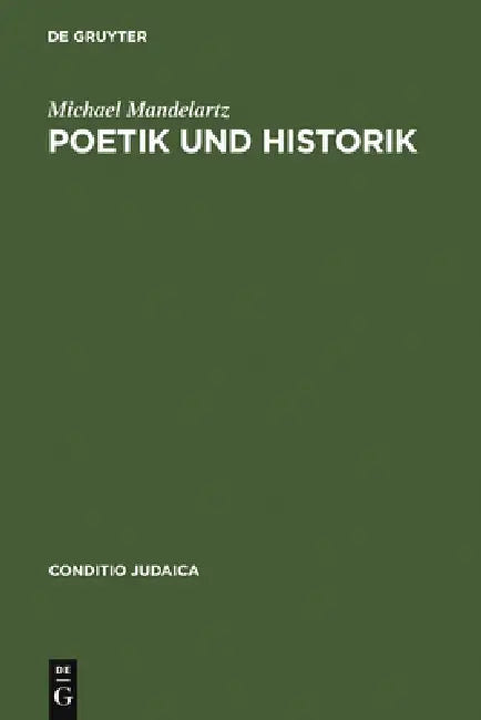 Poetik und Historik (English, Michael Mandelartz)