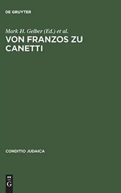 Von Franzos Zu Canetti (English, Mark H. Gelber | Hans Otto Horch | Sigurd Paul Scheichl)