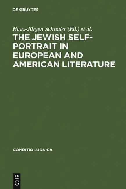 The Jewish Self-Portrait in European and American Literature (English, Hans-Jürgen Schrader)