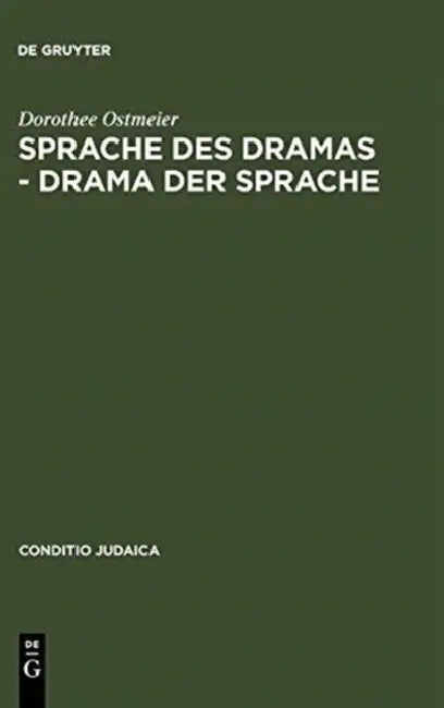 Sprache des Dramas - Drama der Sprache (English, Dorothee Ostmeier)