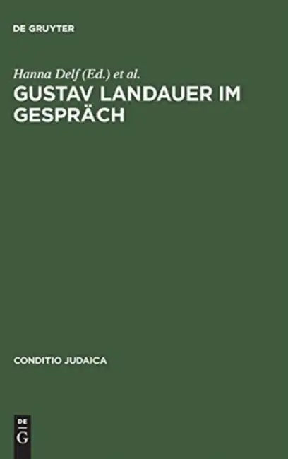 Gustav Landauer im Gespräch (English, Hanna Delf | Gert Mattenklott)