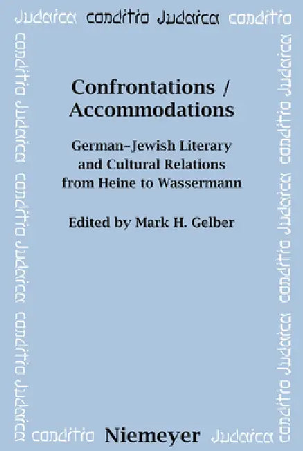 Confrontations / Accommodations (English, Mark H. Gelber)