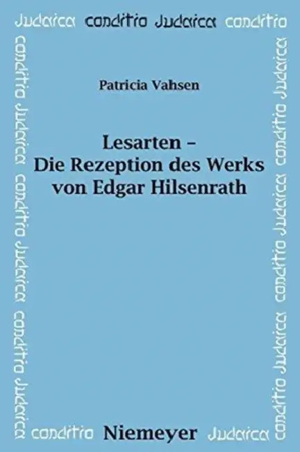 Lesarten - Die Rezeption des Werks von Edgar Hilsenrath (English, Patricia Vahsen)