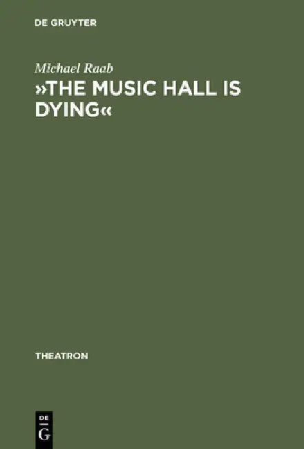 »The Music Hall Is Dying« (English, Michael Raab)