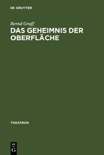Das Geheimnis der Oberfläche (English, Bernd Graff)