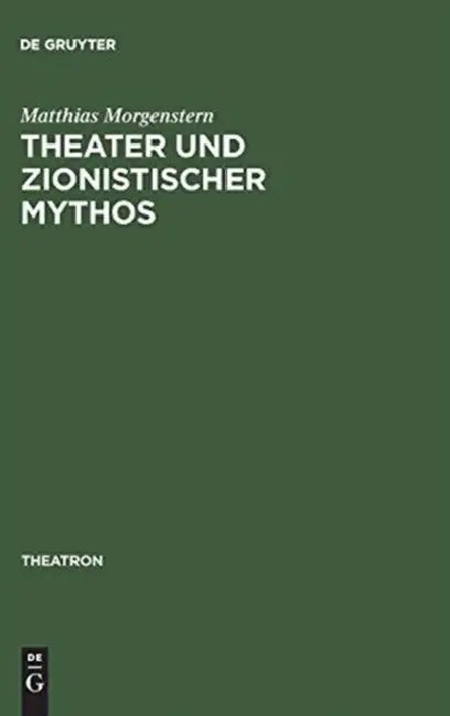 Theater und zionistischer Mythos (English, Matthias Morgenstern)