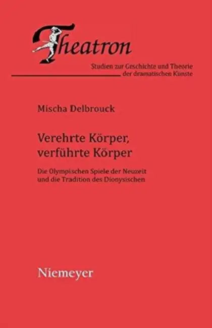 Verehrte Körper, verführte Körper (English, Mischa Delbrouck)