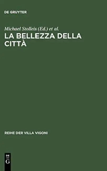 La bellezza della città (English, Michael Stolleis | Ruth Wolff)