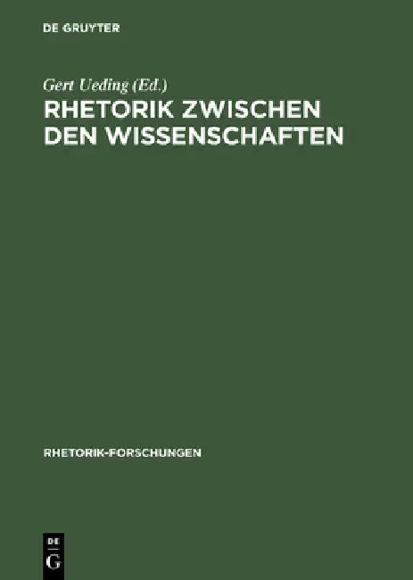 Rhetorik Zwischen Den Wissenschaften (English, Gert Ueding)