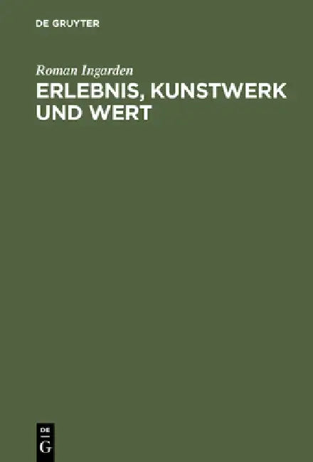 Erlebnis, Kunstwerk und Wert (English, Roman Ingarden)