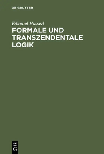 Formale und transzendentale Logik (English, Edmund Husserl)